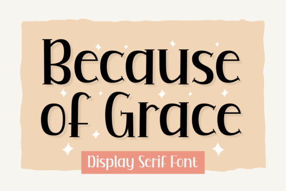 Because of Grace Font