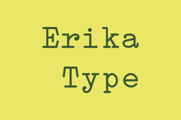 Erika Type: A Font for Business Beauty