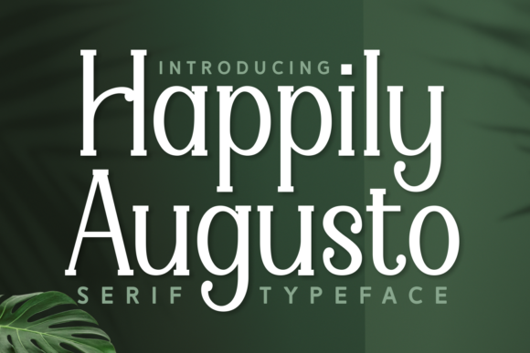 Happily Augusto: A Charming Serif for Creative Projects
