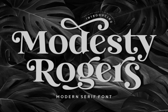 Modesty Rogers: A Serif Font for Impact