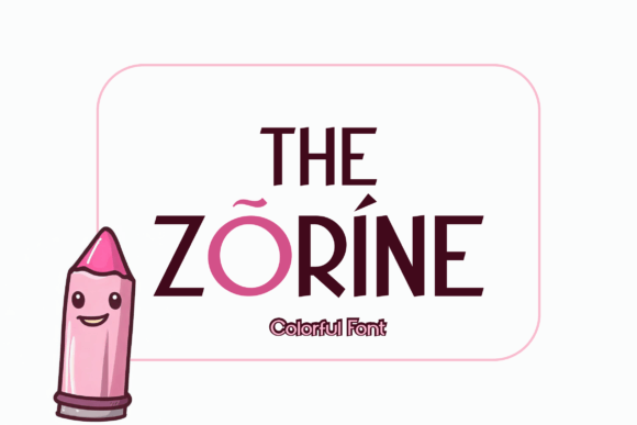 The Zorine: A Fun Serif for Creative Projects